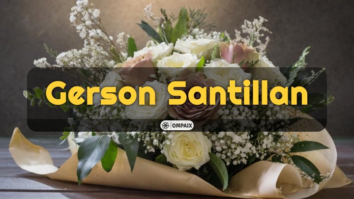 Gerson Santillan, San Diego, CA – Community Remembers a Beloved Family Man